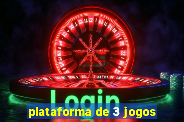 plataforma de 3 jogos